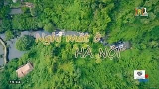 Tôi yêu Hà Nội: Nghỉ mát ở Hà Nội