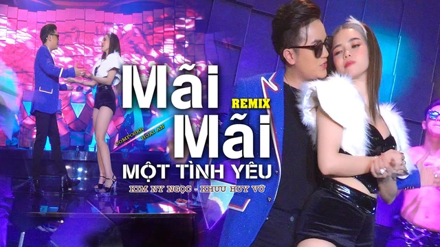 Mãi Mãi Một Tình Yêu Remix I Kim Ny Ngọc Ft Khưu Huy Vũ L Huyd Pro