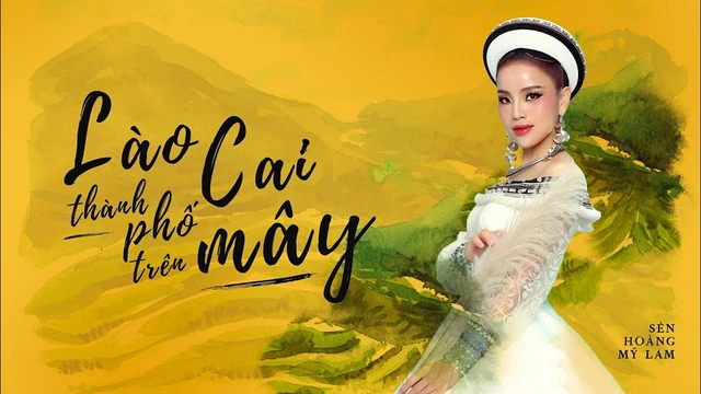Lào Cai Thành Phố Trên Mây - Sèn Hoàng Mỹ Lam