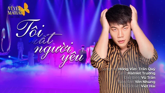 Tôi Mất Người Yêu | Hamlet Trương | Vì Yêu Mà Hát | Tập 9