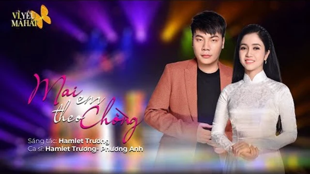 Mai Em Theo Chồng | Hamlet Trương, Phương Anh Bolero | Vì Yêu Mà Hát- Tập 1
