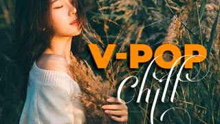 V-Pop Chill