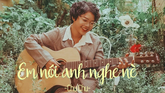 Em Nói Anh Nghe Nè ♫ ChuChu