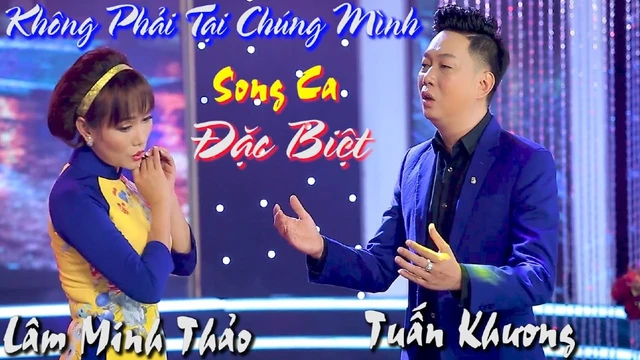 Không Phải Tại Chúng Mình - Tuấn Khương ft Lâm Minh Thảo - Quán Quân Tuyệt Đỉnh Song Ca - MV Official