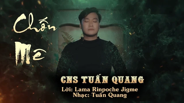MV - Nhạc Phật - Chốn Mê - Tuấn Quang
