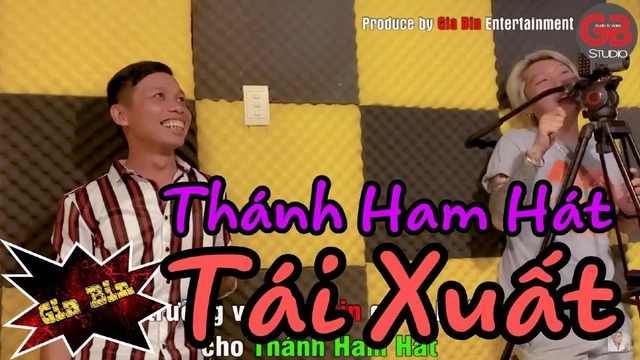 Thánh Ham Hát Đã Tái Xuất Cùng Với Gia Bin Làm MV Mới - Produce By Gia Bin Entertainment