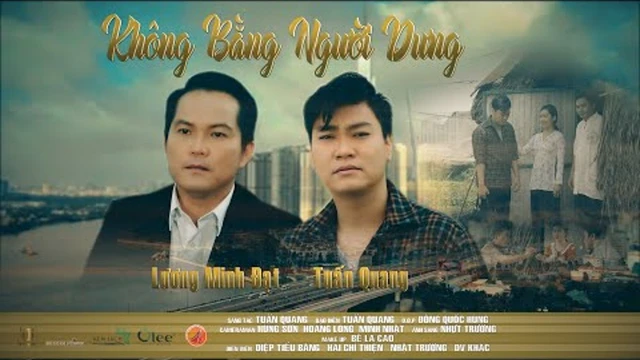 Không Bằng Người Dưng - Tuấn Quang ft Lương Minh Đạt - MV 4K (Trung Tâm Tuấn Quang )