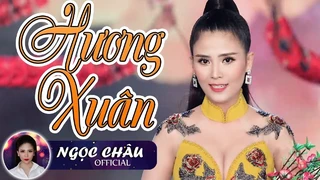 Tân Cổ Hương Xuân - Ngọc Châu