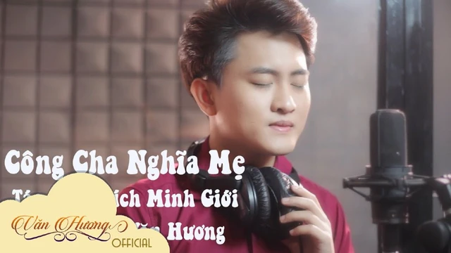 Vọng Cổ Công Cha Nghĩa Mẹ - Văn Hương _ Những Ca Khúc Về Cha Mẹ Cảm Động Và Ý Nghĩa Nhất