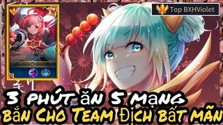Violet 3 Phút 5 Mạng Bắn Cho Team Địch Bất Mãn