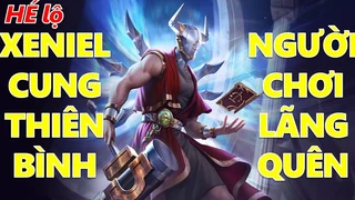 Xeniel Cung Thiên Bình Thần Tướng Bị Lãng Quên