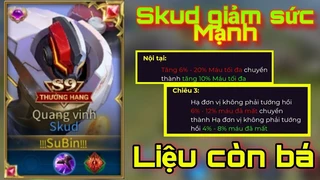 Skud GIảm Sức Mạnh Liệu Còn Bá 