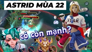 Astrid Mùa 22 Có Còn Mạnh