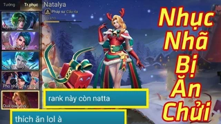 Cầm Natalya Gánh Team Bị Ăn Chửi