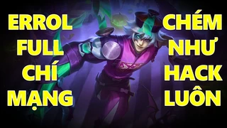 Errol Full Chí Mạng Chém Như Hack