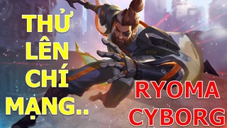 Ryoma Thử Lên Chí Mạng Và Cái Kết