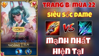 Capheny Trang Bị Sốc Dame Mạnh Nhất Hiện Tại