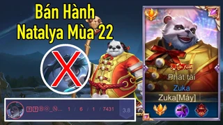 Zuka Bán Hành Natalya Mùa 22