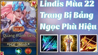 Trang Bị Đi Rừng Mới Cho Lindis Gánh Team