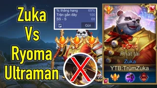 Zuka Khắc Chế Ryoma Cực Đỉnh