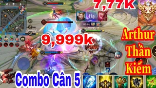 Arthur Thần Kiếm Combo Cân 5