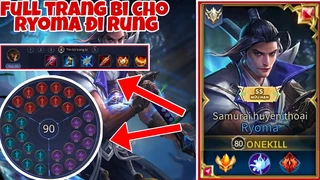 Trang Bị Siêu Khủng Cho Ryoma Đi Rừng