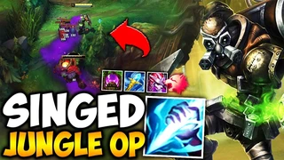 Singed Rừng Dọn Quái Nhanh Bất Ngờ