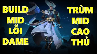 Tulen Build Đồ Lỗi Dame Trùm Mid Cao Thủ