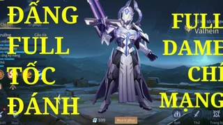 Valhein Full Tốc Đánh Chí Mạng Cực Khủng
