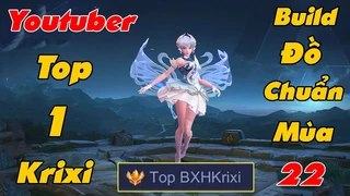 Krixi Build Đồ Chuẩn Mùa Mới