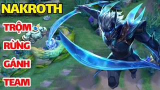 Nakroth Trộm Rừng Gánh Team