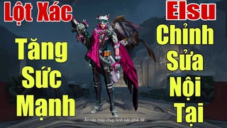 Elsu Chỉnh Sửa Nội Tại Tăng Sức Mạnh Đáng Kể