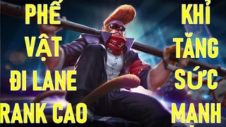 Ngộ Không Phế Vật Đi Lane Tăng Sức Mạnh Cực Khủng