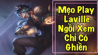 Mẹo Chơi Laville Xem Là Ghiền