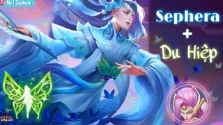 Sephera Du Hiệp Bảo Kê Cực Gắt
