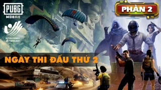 SeaGame 31 - PUBG Mobile Cá Nhân - Ngày Thi Đấu Thứ 2 - Phần 2