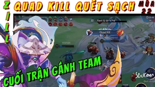 Zill Quadkill Gánh Team Cuối Trận