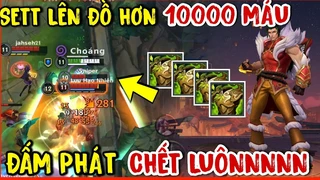 Sett Lên Đồ 10000 Máu 1 Đấm Đi Luôn