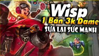 Wisp 1 Bắn 3k Dame Sức Mạnh Sửa Lại