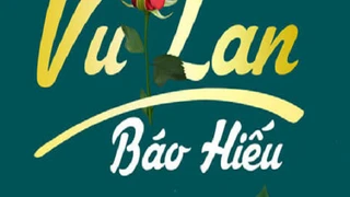 Ơn Nghĩa Sinh Thành - Vu Lan Báo Hiếu