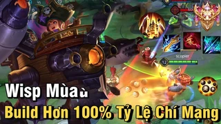 Wisp Siêu Chí Mạng Bắn Cực Phê