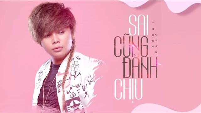 Sai Cũng Đành Chịu - Tường Quân