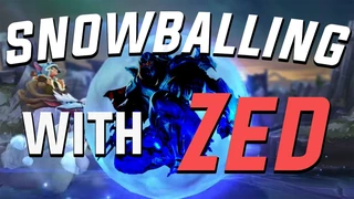 Zed Mid Cách Lăn Cầu Tuyết Trận Đấu