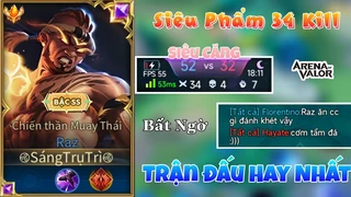 Raz Và Siêu Phẩm Trận Đấu 34 Kills