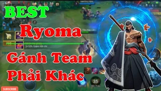 Best Ryoma Gánh Team Nó Phải Khác