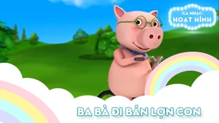 Ba bà đi bán lợn con