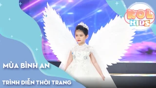 Fashion show THIÊN THẦN NHÍ - Phần 1