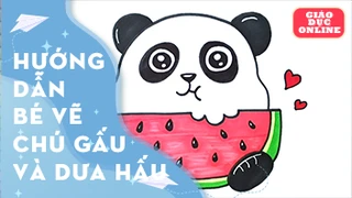 Hướng dẫn bé cách vẽ chú gấu và miếng dưa hấu