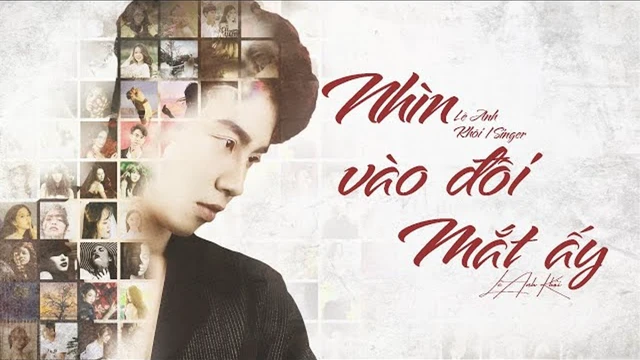 Nhìn Vào Đôi Mắt Ấy - Lê Anh Khôi