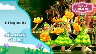 Ca khúc Mùa xuân của bé - Biểu diễn CLB Bông hoa nhỏ